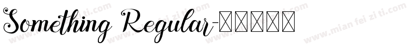 Something Regular字体转换